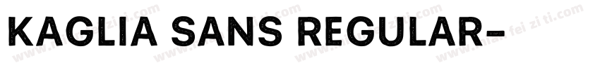 Kaglia Sans Regular字体转换
